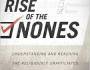 Worth Reading: The Rise of the Nones